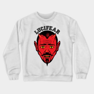 Lucifear Crewneck Sweatshirt